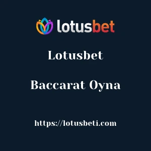 Lotusbet Baccarat Oyna