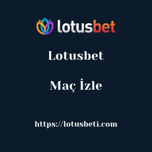 Lotusbet Maç İzle