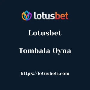 Lotusbet Tombala Oyna