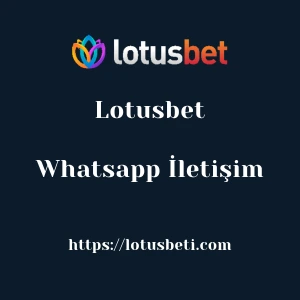 Lotusbet Whatsapp İletişim